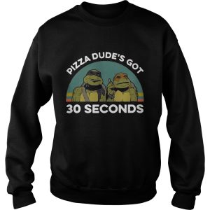 Ninja Turtles pizza dude's got 30 seconds vintage shirt 3