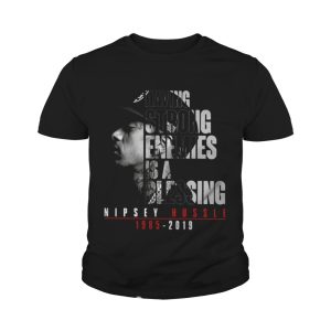 Nipsey Hussle 1985 2019 having strong enemies is a blessing shirt 3 Nipsey Hussle 1985 2019 having strong enemies is a blessing shirt 4