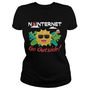 No Internet Go Outside T Shirt 1