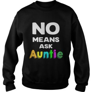 No means ask auntie color shirt 3