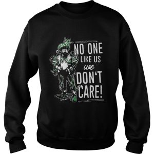 No one like us we don't care shirt 3