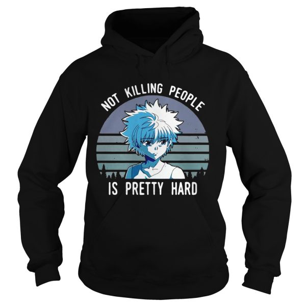 Not killing people is pretty hard vintage shirt