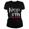 Nurses for Beto Texas shirt