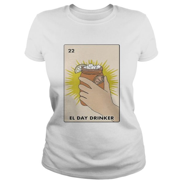 Official 22 el day drinker shirt