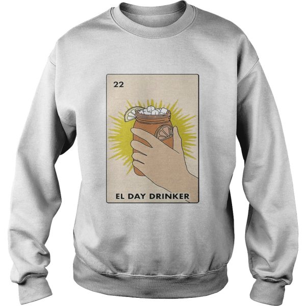 Official 22 el day drinker shirt
