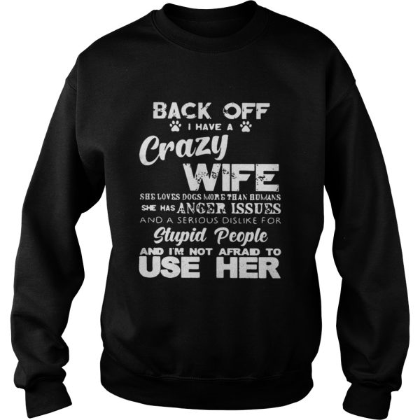 Official Back off I have a crazy wife shirt