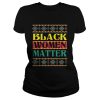 Official Black Women Matter Shirt