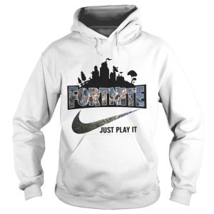 Official Fortnite just play it shirt 1