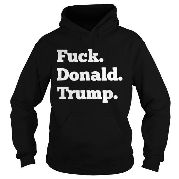 Official Fuck Donald Trump shirt