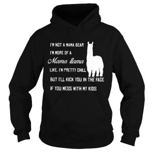 Official I'm not a mama bear I'm more a mama llama like shirt 2