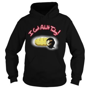 Official I Can't Adult Today Shirt 1