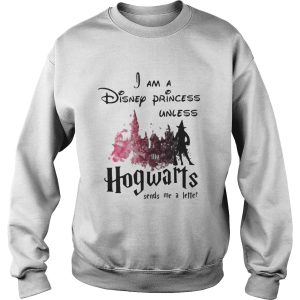 Official I am a disney princess unless Hogwarts sends me a letter shirt 3