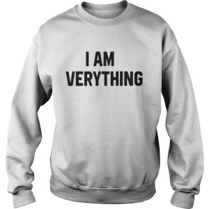 Official I am everything shirt 2 Official I am everything shirt 3