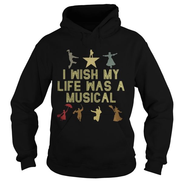 Official I wish my life was a musical shirt