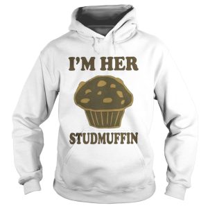 Official Im her studmuffin shirt 1