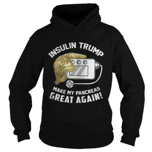 Official Insulin trump make my pancreas great again shirt