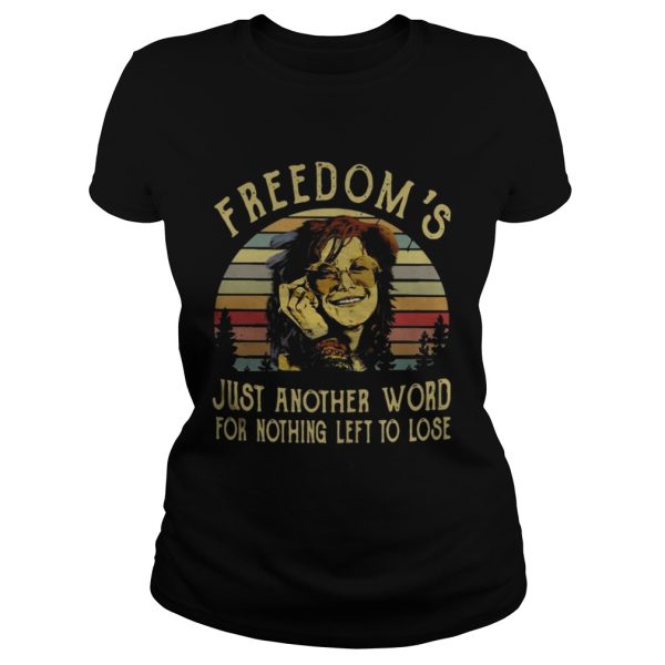 Official Janis Joplin freedoms just another word for nothing left to lose shirt