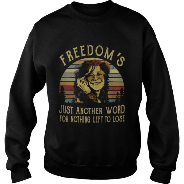 Official Janis Joplin freedoms just another word for nothing left to lose shirt