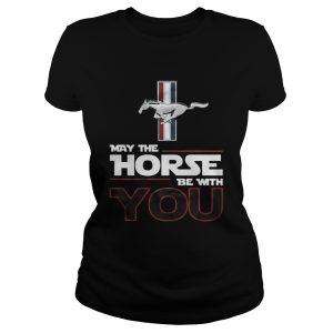 Official May The Horse Be With You Shirt 2