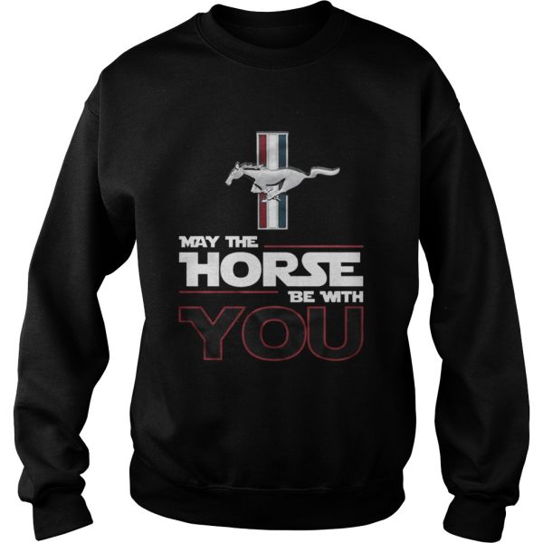 Official May The Horse Be With You Shirt