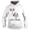 Official Notorious RBG stay strong shirt