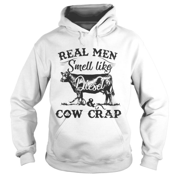 Official Real men smell like diesel and cow crap shirt