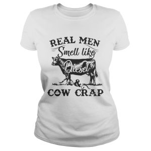 Official Real men smell like diesel and cow crap shirt 1 Official Real men smell like diesel and cow crap shirt 2