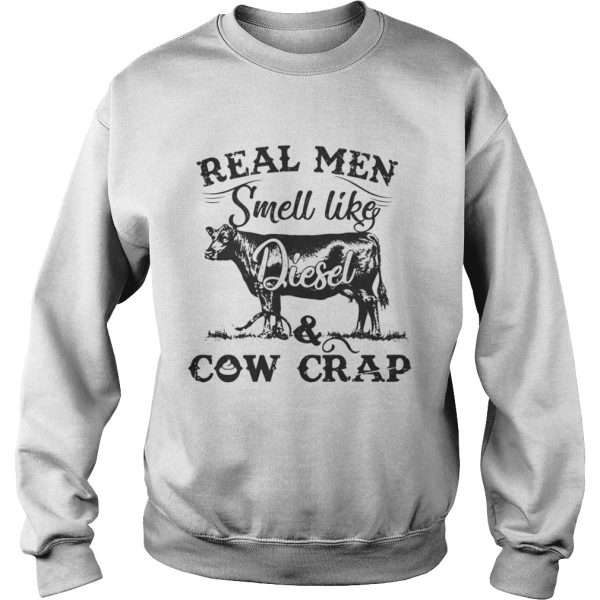 Official Real men smell like diesel and cow crap shirt