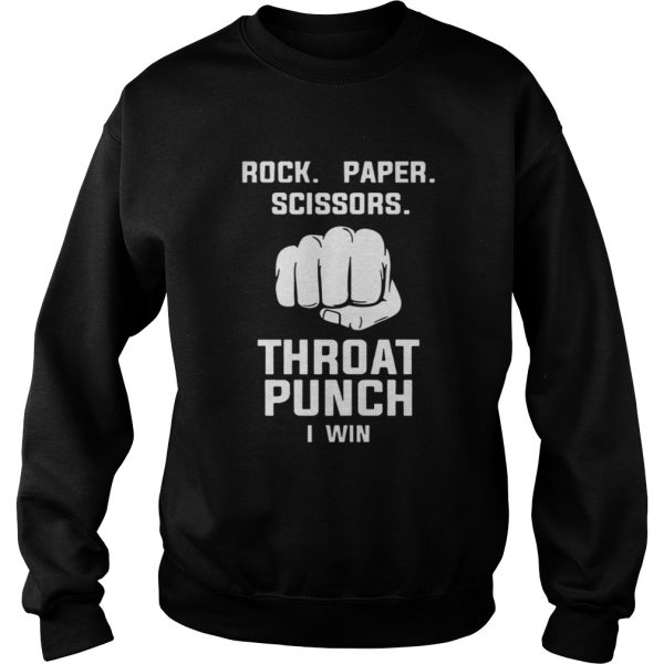 Official Rock Paper Scissors Throat Punch I Win Sweater