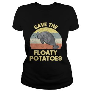 Official Save the Floaty Potatoes vintage shirt 1