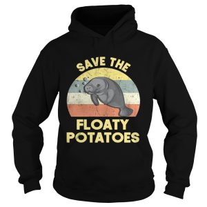 Official Save the Floaty Potatoes vintage shirt 2
