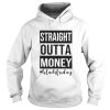 Official Straight outta money black Friday shirt