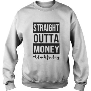 Official Straight outta money black Friday shirt 3