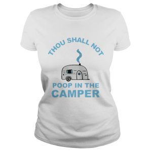 Official Thou shall not poop in the camper shirt 2