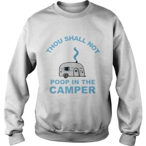 Official Thou shall not poop in the camper shirt 3