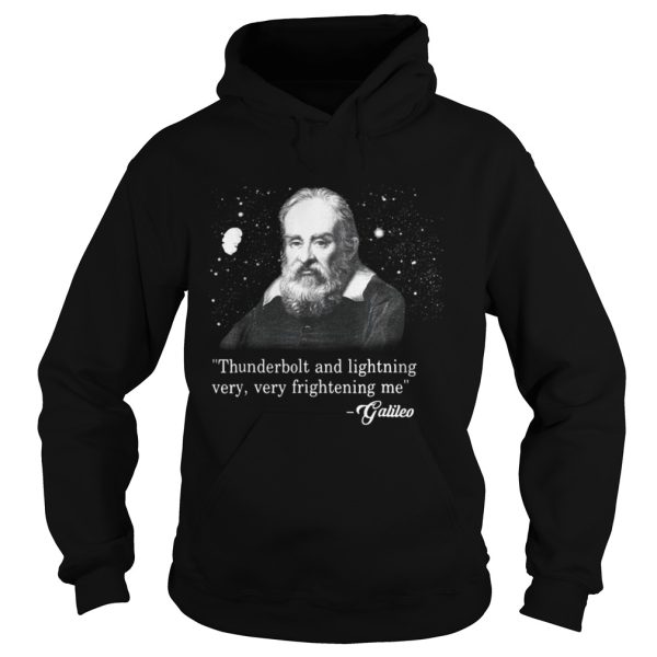 Official Thunderbolt and lightning very very frightening me galileo shirt