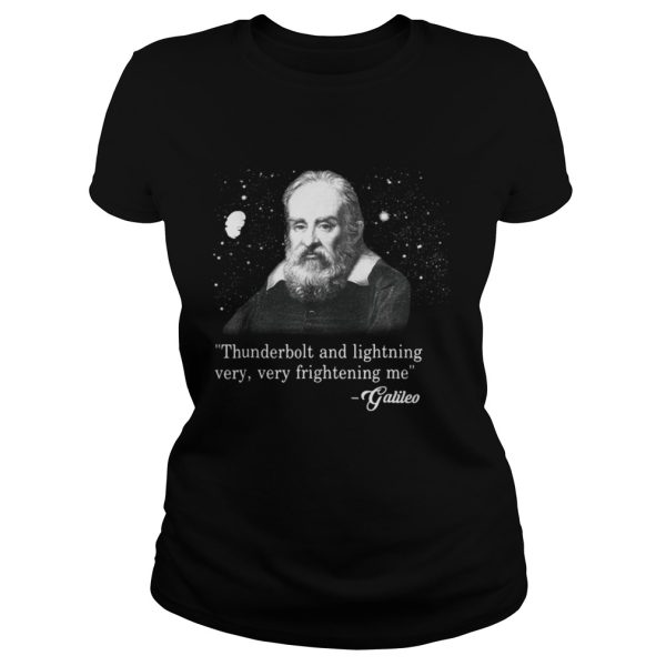 Official Thunderbolt and lightning very very frightening me galileo shirt