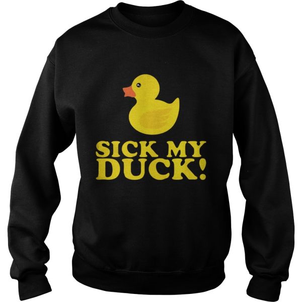 Officially Sick my Duck shirt