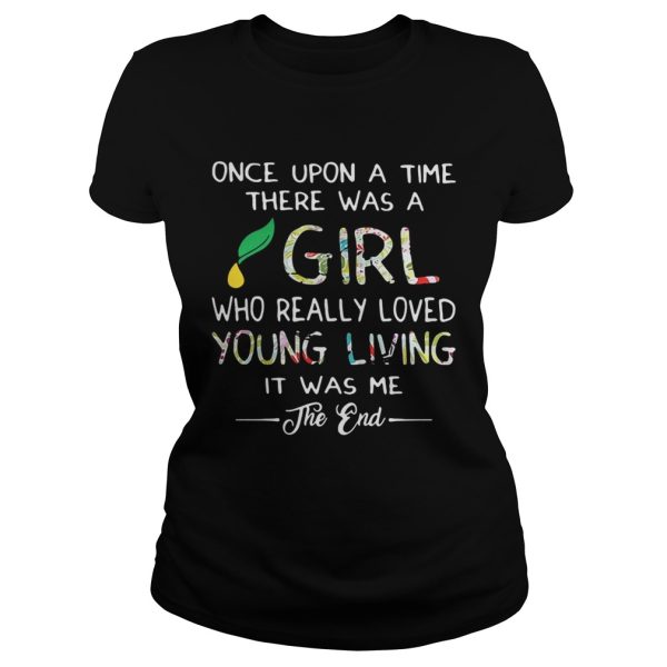 Once upon a time there was a girl who really loved young living shirt