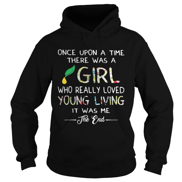 Once upon a time there was a girl who really loved young living shirt