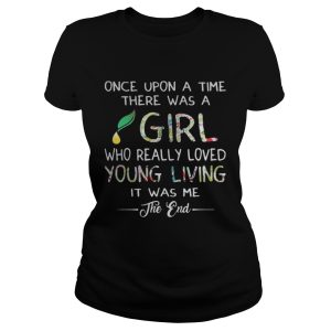 Once upon a time there was a girl who really loved young shirt 2