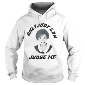 Only judy can judge me shirt 1