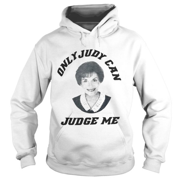 Only judy can judge me shirt