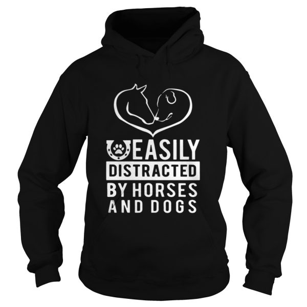 Original Easily Distracted By Dogs And Horses shirt