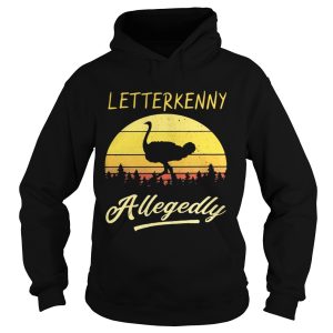 Ostrich Letterkenny allegedly retro shirt 1 Ostrich Letterkenny allegedly retro shirt 2