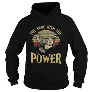 Owl The babe with the power vintage shirt 1