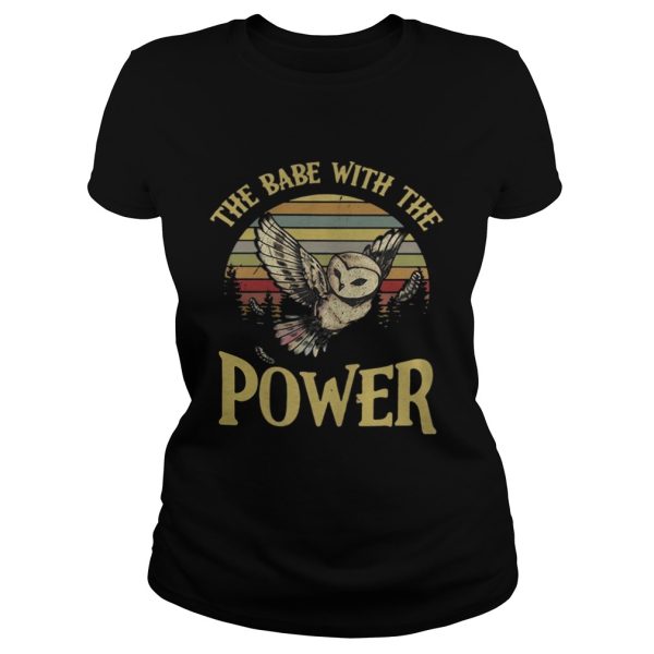 Owl The babe with the power vintage shirt