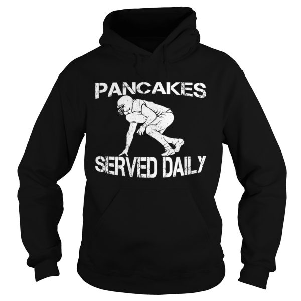 Pancakes served daily football offensive lineman shirt