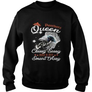 Panthers Queen Classy Sassy And A Bit Smart Assy Shirt 3