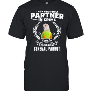 Parrot partner in crime Senegal parrot shirt